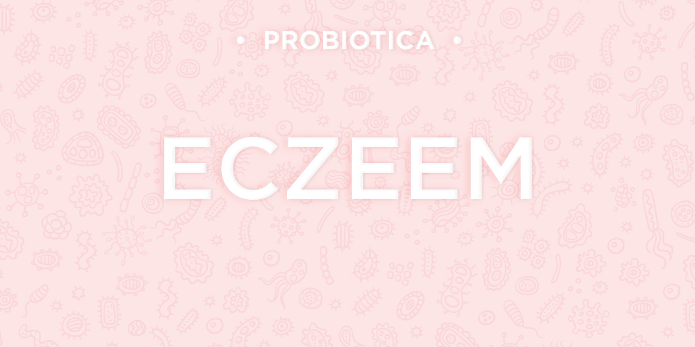 Wat doen probiotica bij huidklachten? Deel 2: eczeem